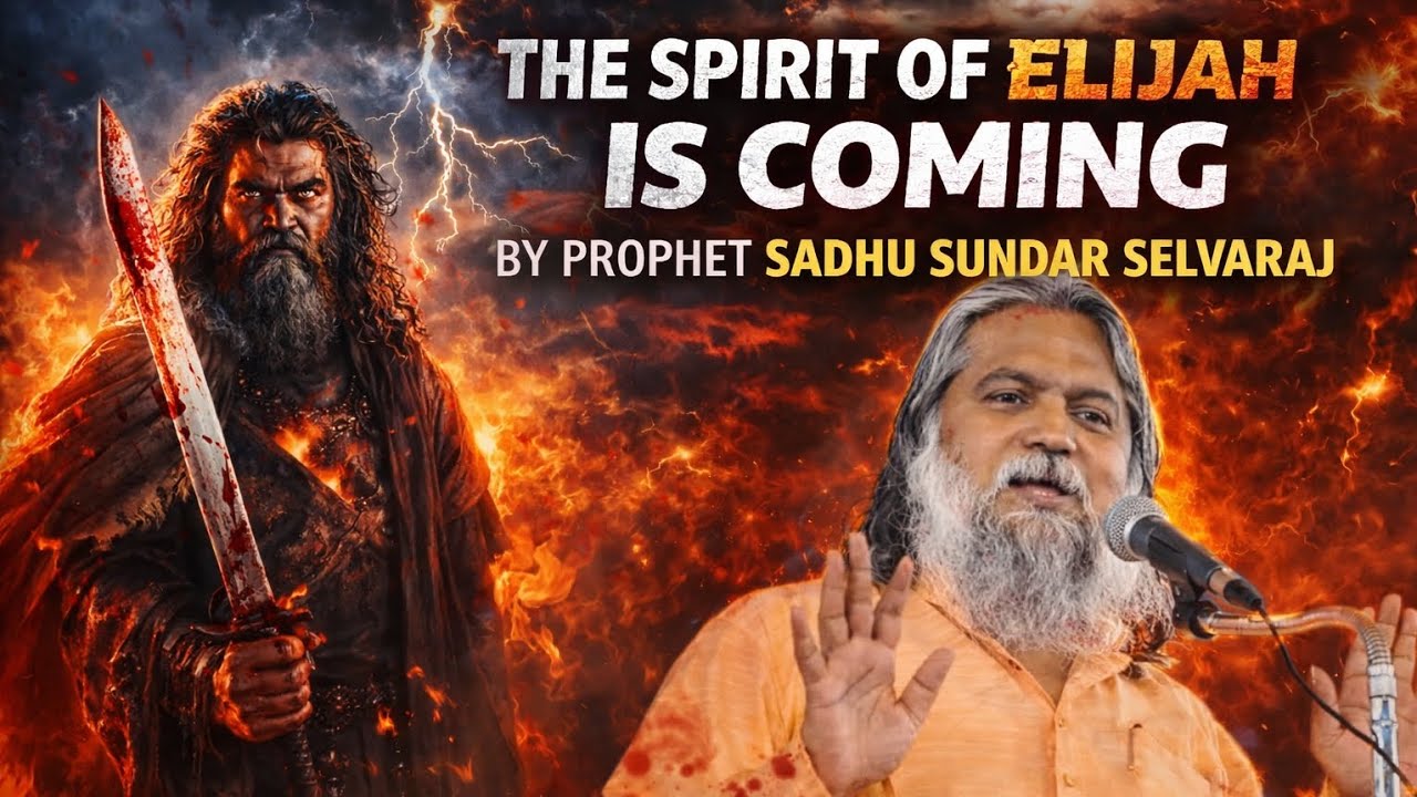 MUSTWATCH PROPHET SADHUR SUNDAR SALVARAJ THE SPIRIT OF ELIJAH IS COMING#sadhusundarselvaraj #goviral