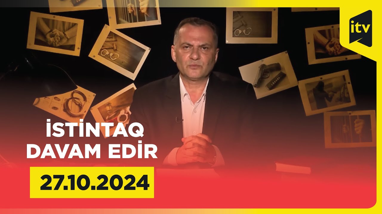 İstintaq davam edir | Tubukənddə yanmış meyit | 27.10.2024