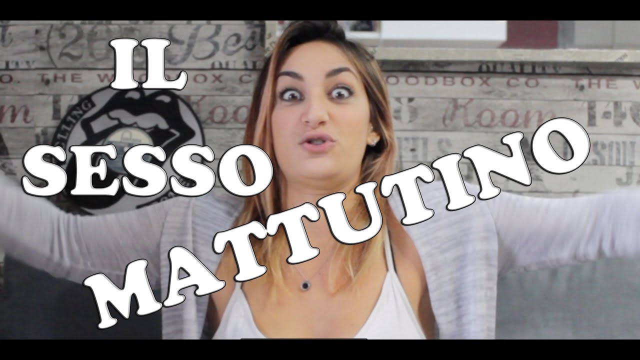 IL SESSO MATTUTINO
