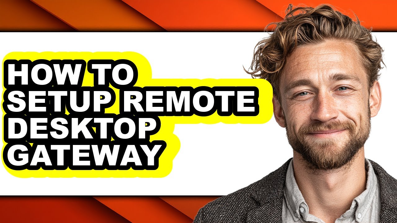 How to Setup Remote Desktop Gateway (full Guide)