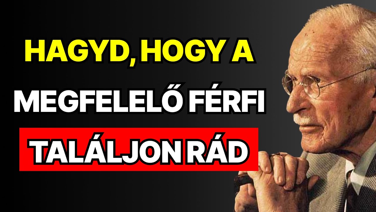 Az álmaid férfija akkor talál meg, amikor megérted ezt az 5 kulcsot | Carl Jung