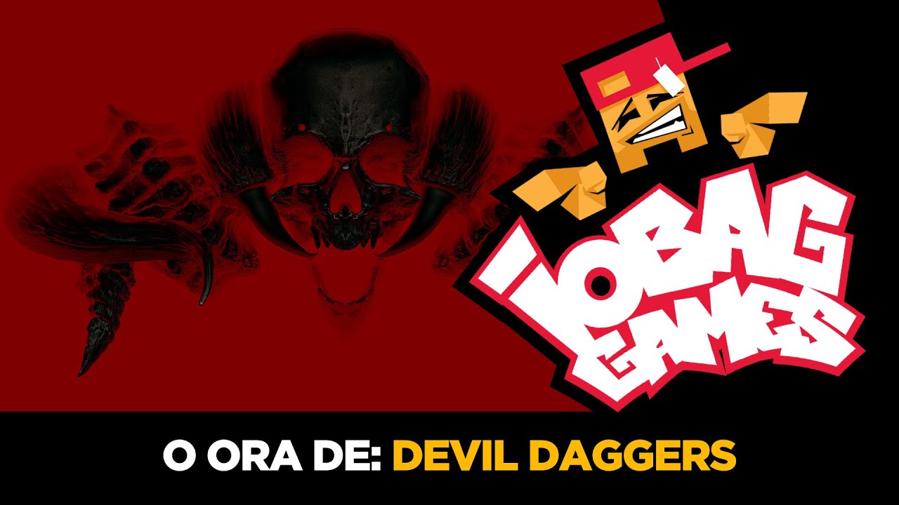 IOBAGG - O ORA DE: Devil Daggers