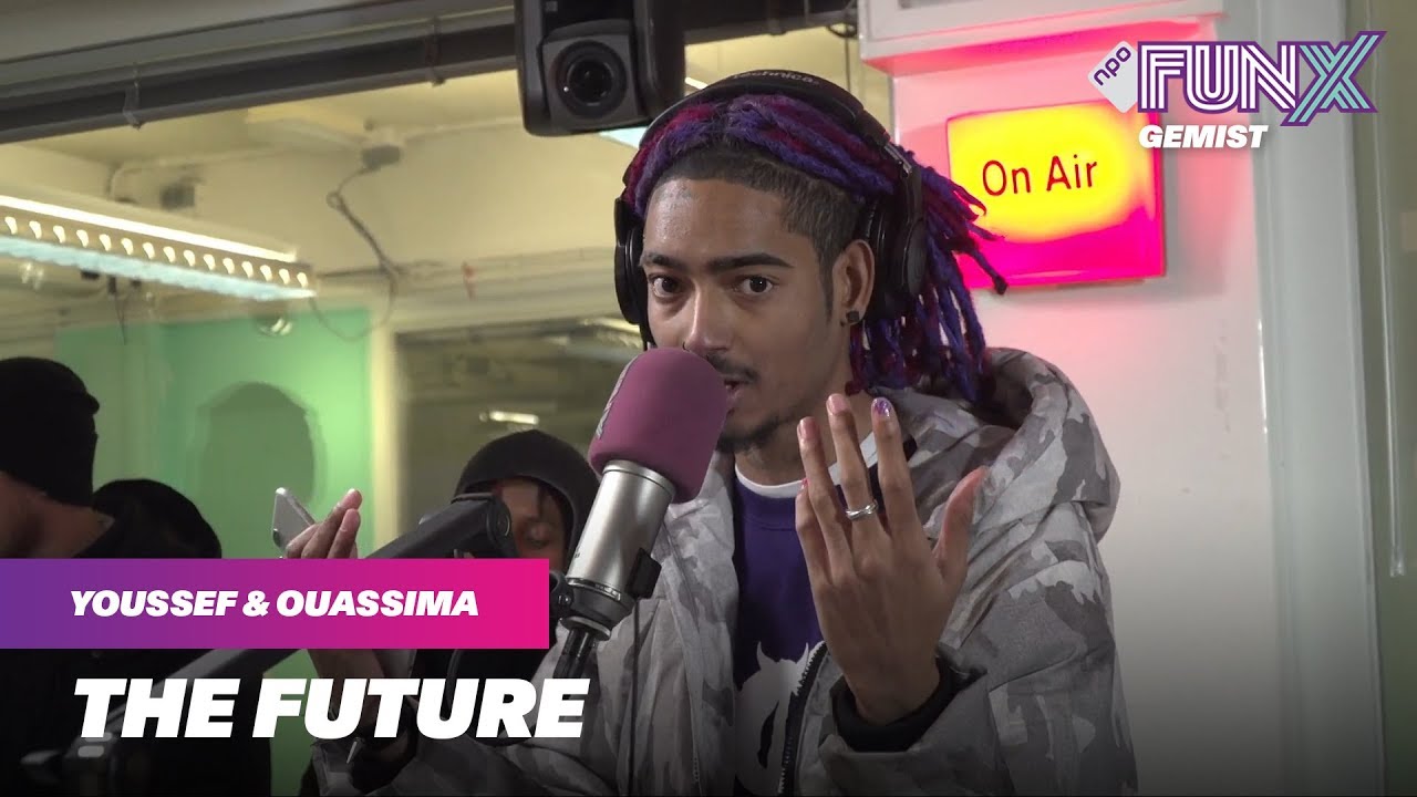 THE FUTURE: DØS BIJ YOUSSEF EN OUASSIMA