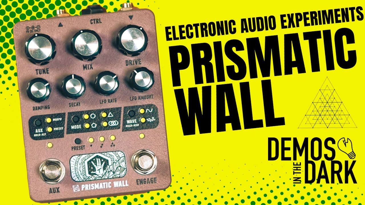 Electronic Audio Experiments Prismatic Wall // Guitar Pedal Demo