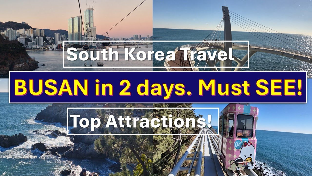 How I explored Busan in 2 Days &ndash; South Korea Top Attractions!  #travelvlog #busan #southkoreatravel