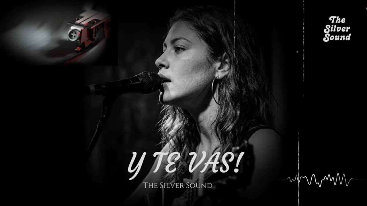 Y Te Vas - The Silver Sound (Remastered)