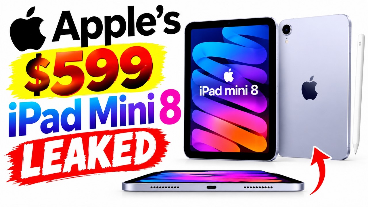 Apple&rsquo;s $599 iPad Mini 8 LEAKED &mdash; OLED + BIG Performance Upgrade!