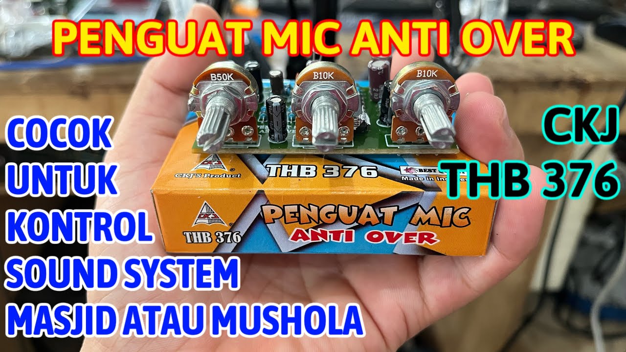 Review KIT CKJ THB376 PENGUAT MIC ANTI OVER cocok untuk penguat mic masjid mushola