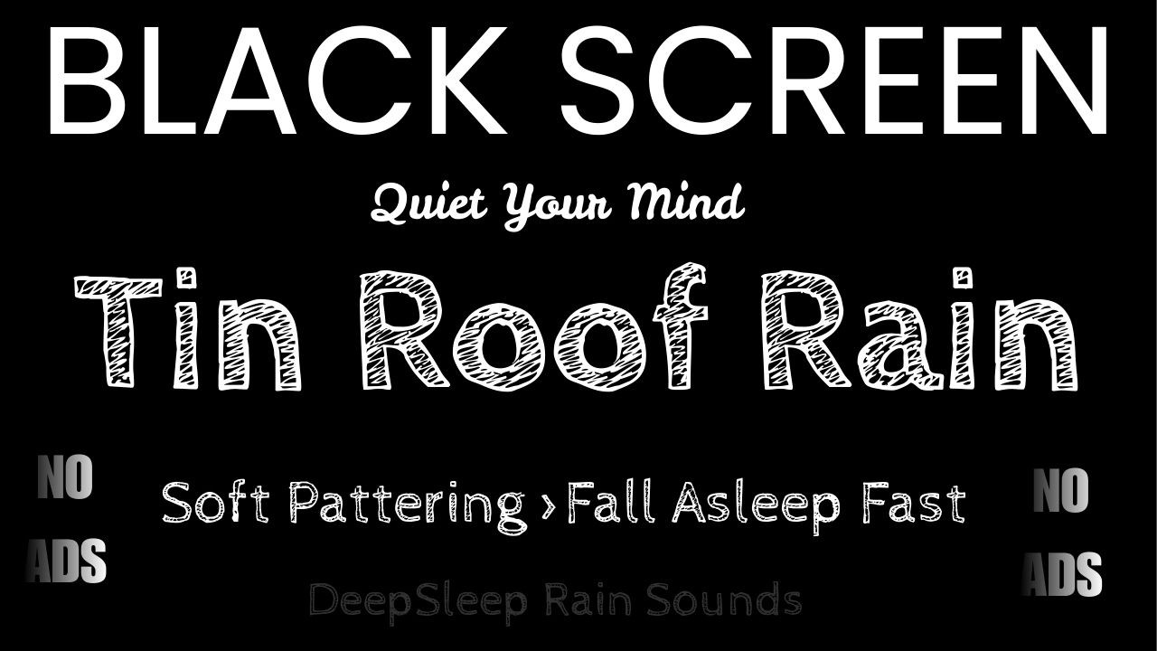 Soft Pattering Rain on Tin Roof  10 Hours 🌧 Black Screen | Fall Asleep Fast | Deep Sleep Rain ASMR