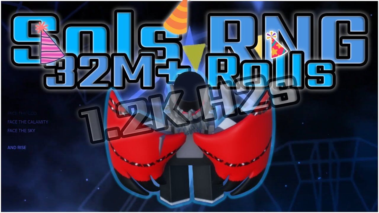They popped *1.2K H2* on his BIRTHDAY... | 32M+ ROLLS SOL'S RNG EON 1-2