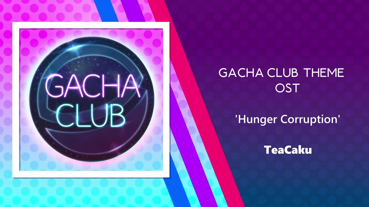 Gacha Club: Theme 'Hunger Corruption' (OST)