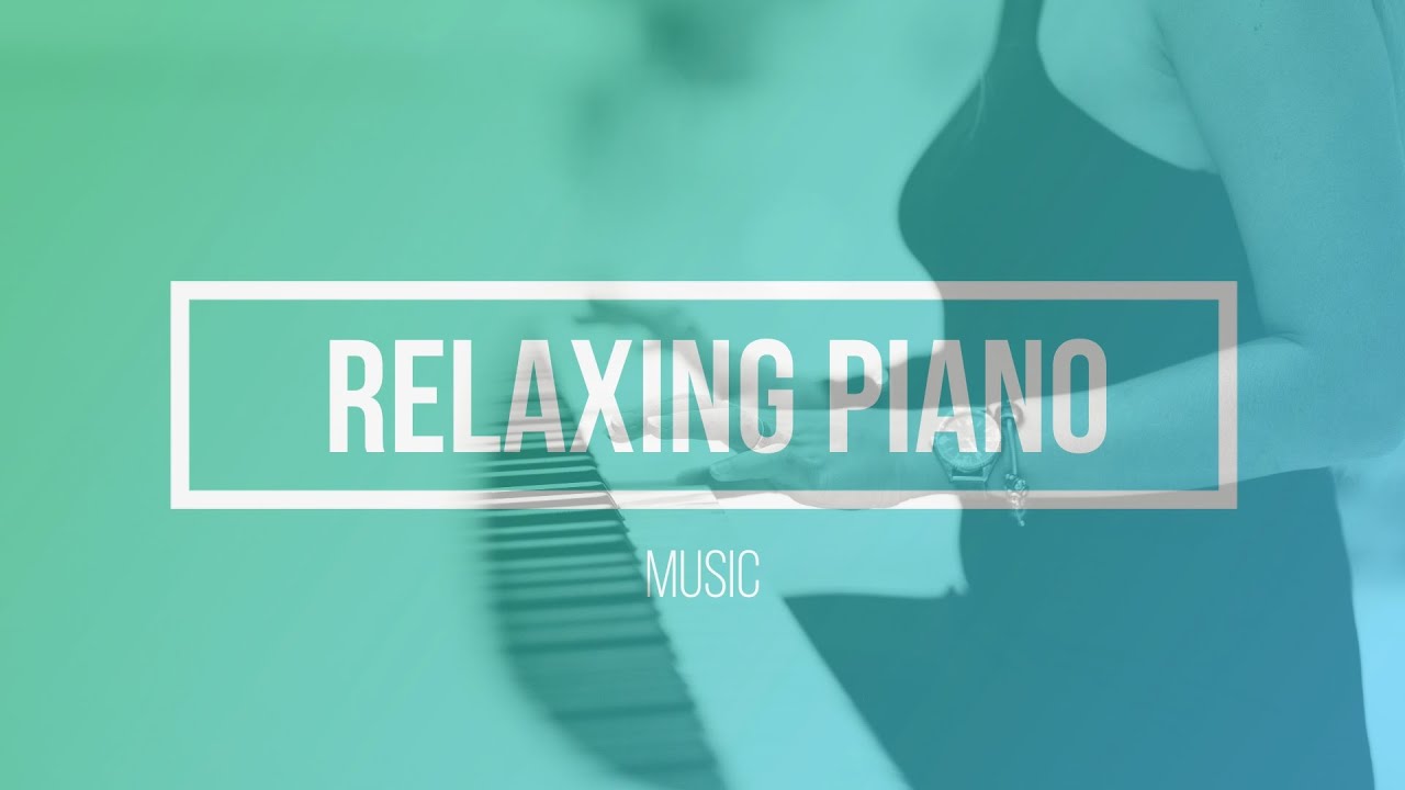 Relaxing Piano Music - Study Music, Relaxing Music, Sleep Music, Meditation Music