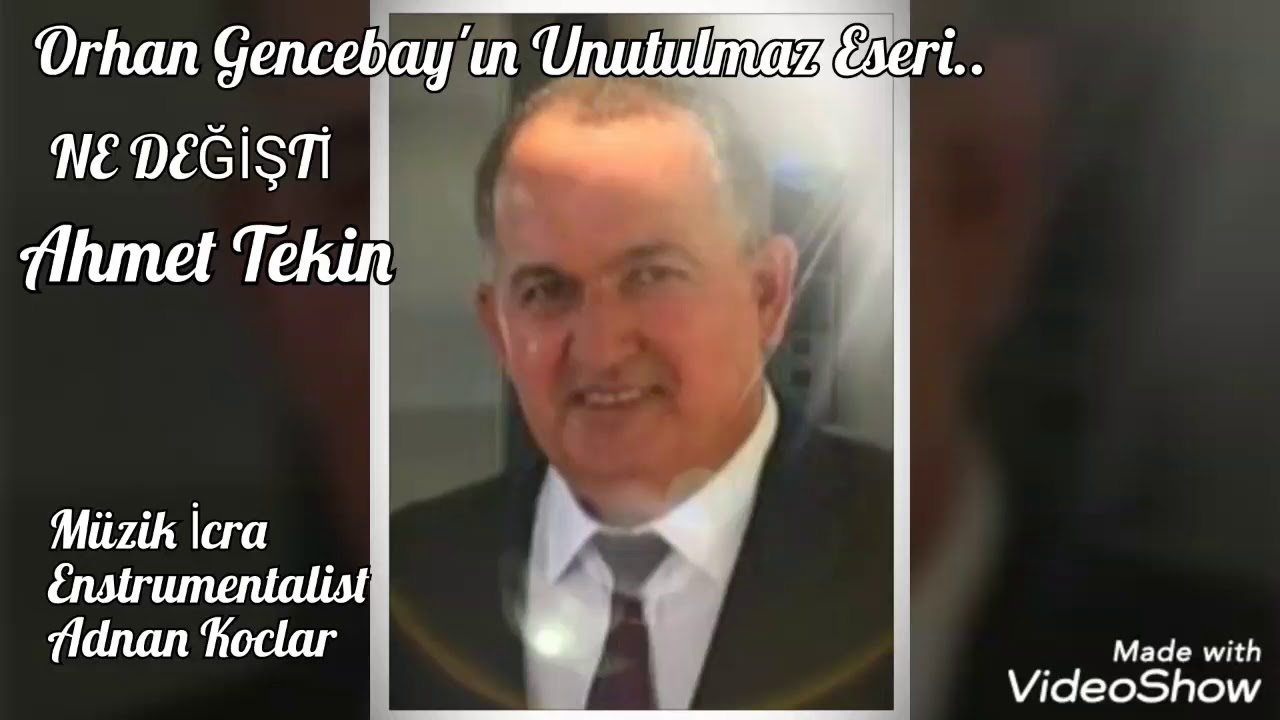 Ne Değişti | Ahmet Tekin | Enstrümentalist / Adnan Koclar | Orhan Gencebay Eseri