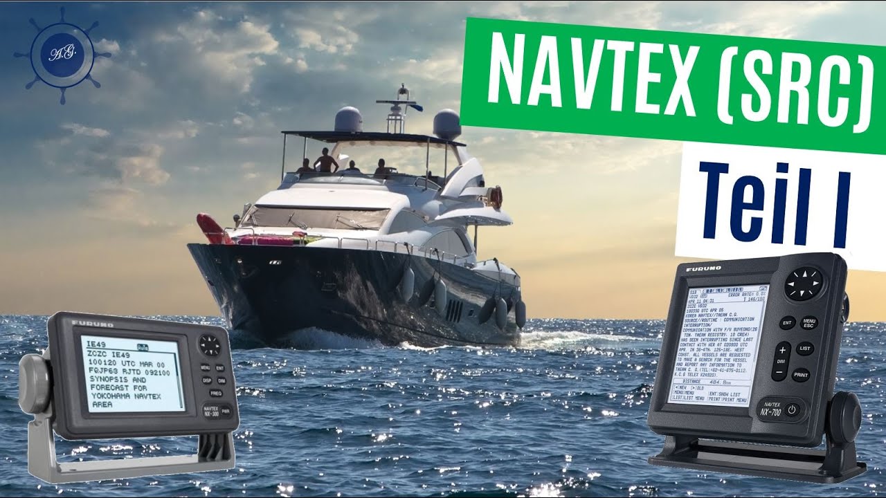 NAVTEX & NAVAREAS als Teil von GMDSS, SRC, LRC - Teil I