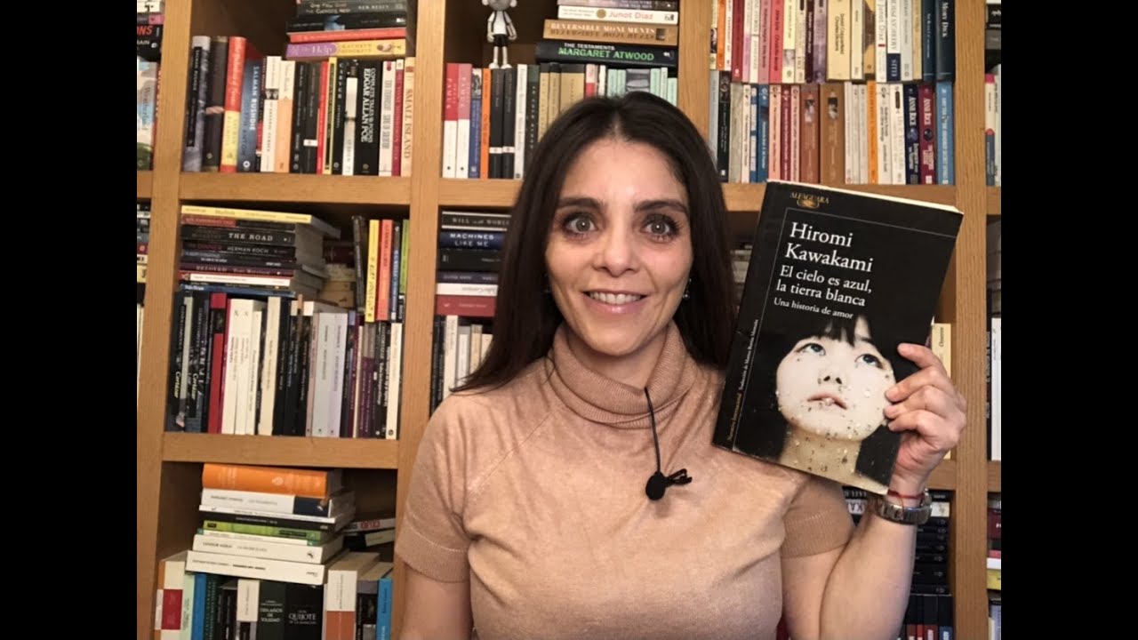 El Cielo Es Azul, La Tierra Blanca de Hiromi Kawakami