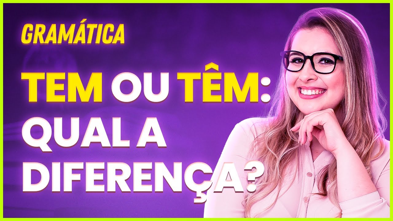 TEM e TÊM | CONTÉM e CONTÊM | CONVÉM e CONVÊM: QUANDO USAR CADA UM? - Profa. Pamba