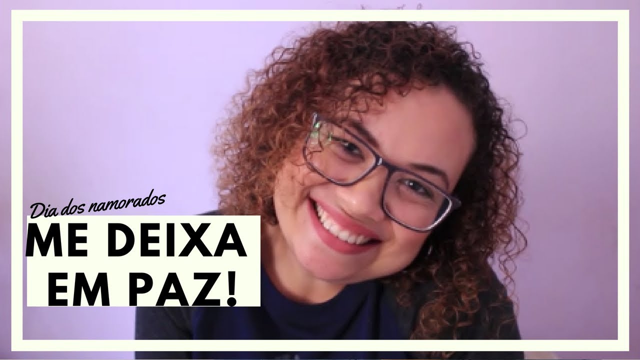 10 frases para não se dizer a uma mulher solteira que quer namorar