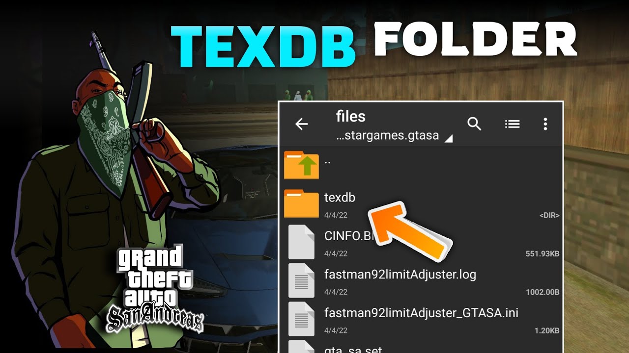 Получите файл Texdb за несколько шагов, включающий файлы Gta3, txd, Gta3.img | GTA Sa Andreas And...
