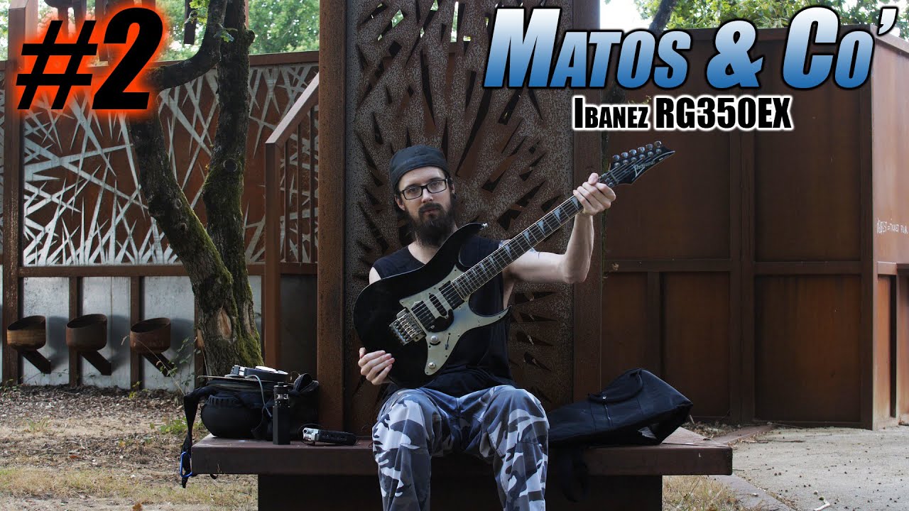 Matos & Co' #2 - Ibanez RG350EX