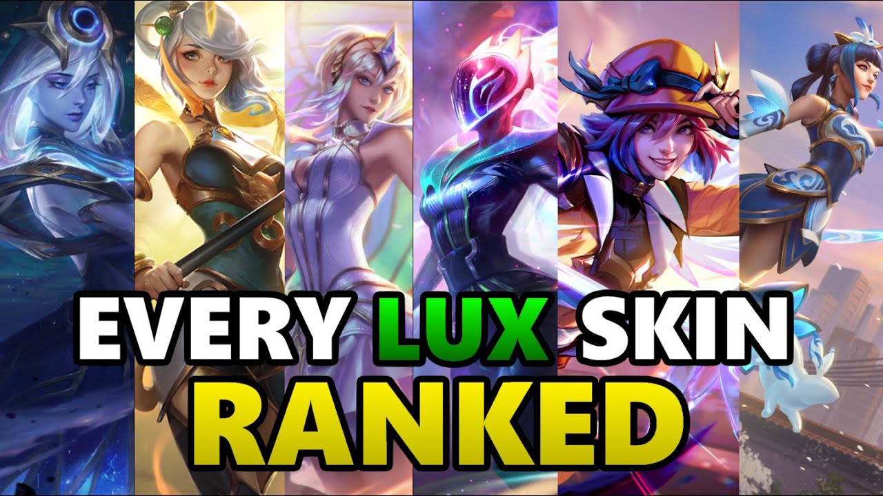 Ranking Every Lux Skin from Worst to Best