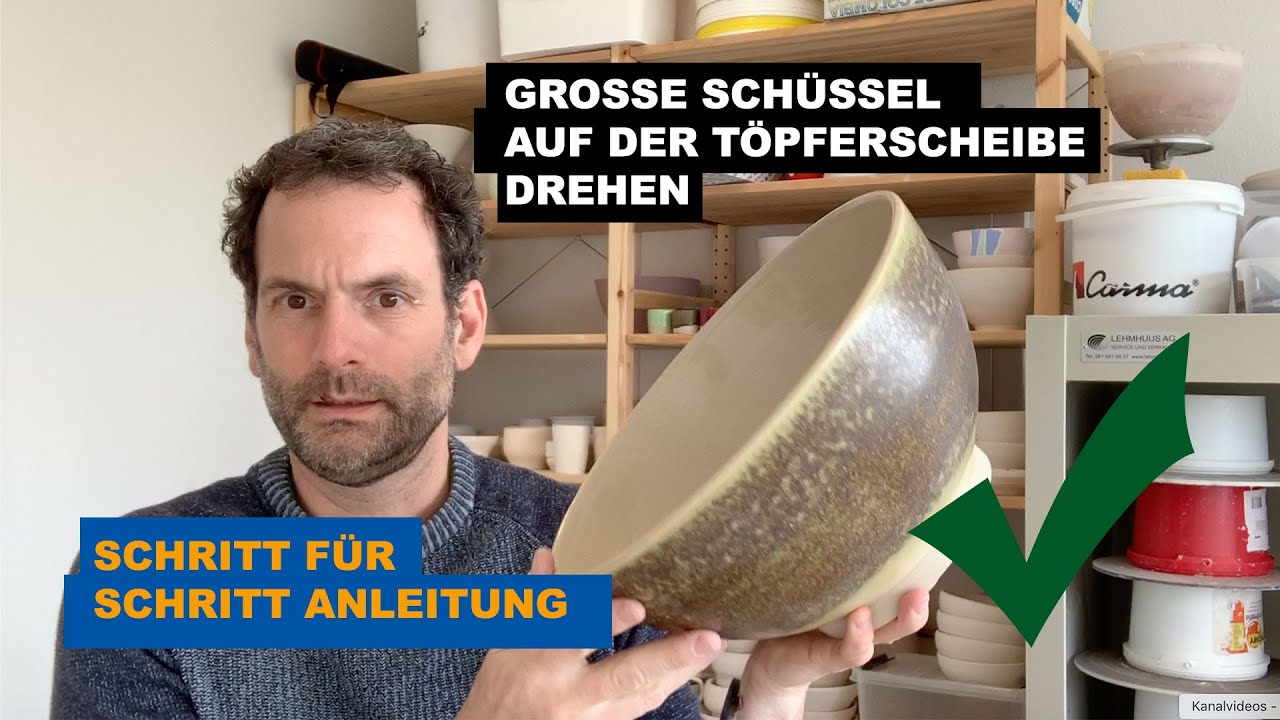 Grosse Schüssel auf der Töpferscheibe drehen - genaue Anleitung