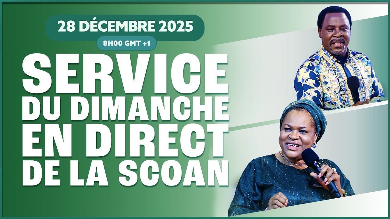 SERVICE DU DIMANCHE DE LA SCOAN (28/12/25) - Emmanuel TV en Direct en Français