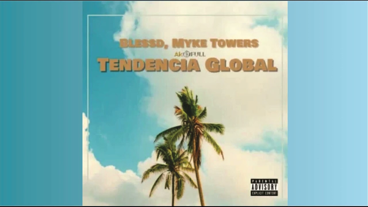 Blessd, Myke Towers - Tendencia Global  (Audio)