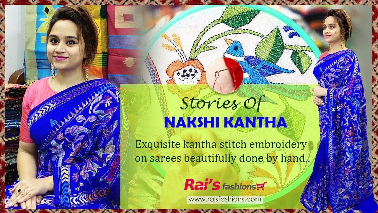 Stories Of NAKSHI KANTHA || Rai's Fashions Exclusive Hand Kantha Embroidery Sarees 🥰 (1st July) 01KS