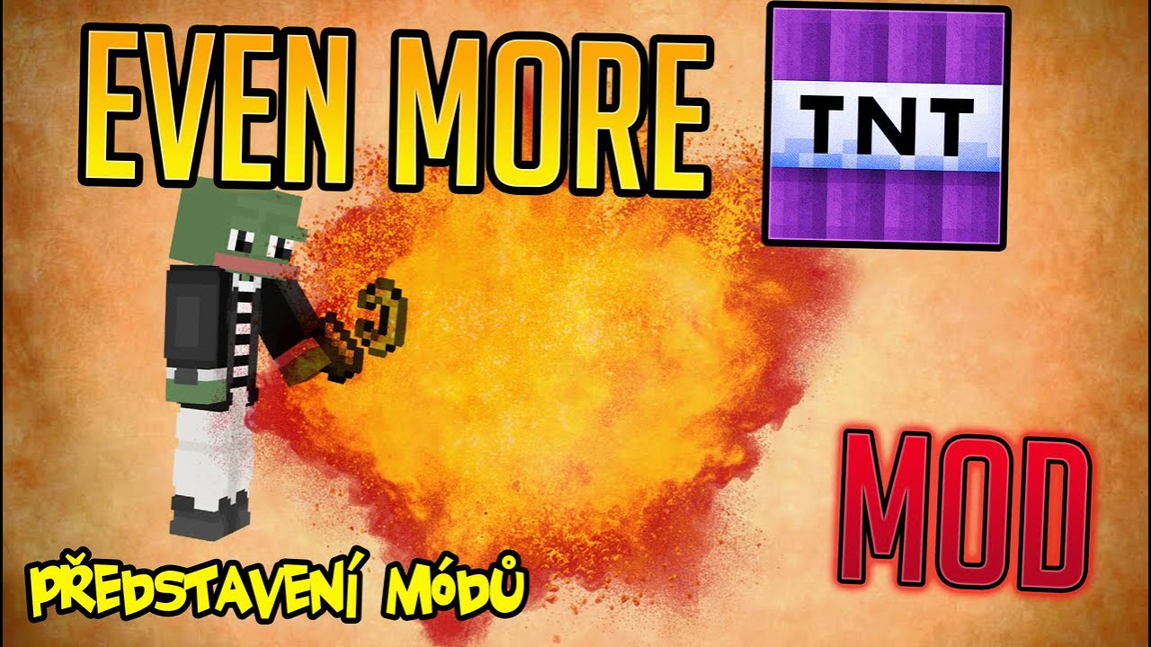 EVEN MORE TNT│PŘEDSTAVENÍ MÓDŮ│MINECRAFT