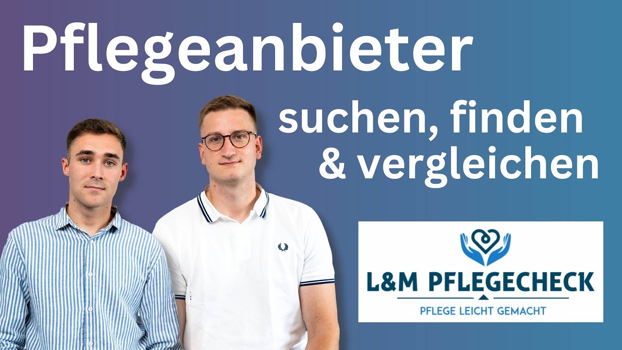 L&M Pflegecheck - Pflegeanbieter suchen, finden & vergleichen - Die Pflegeplattform