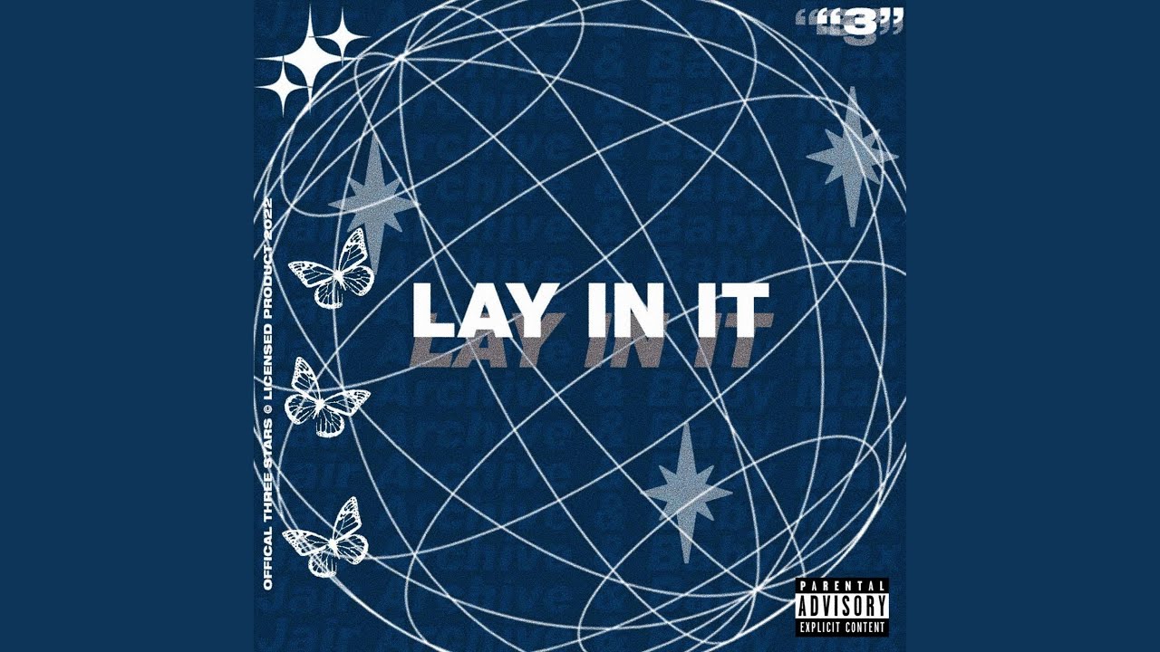 Lay In It (feat. Baby Max)