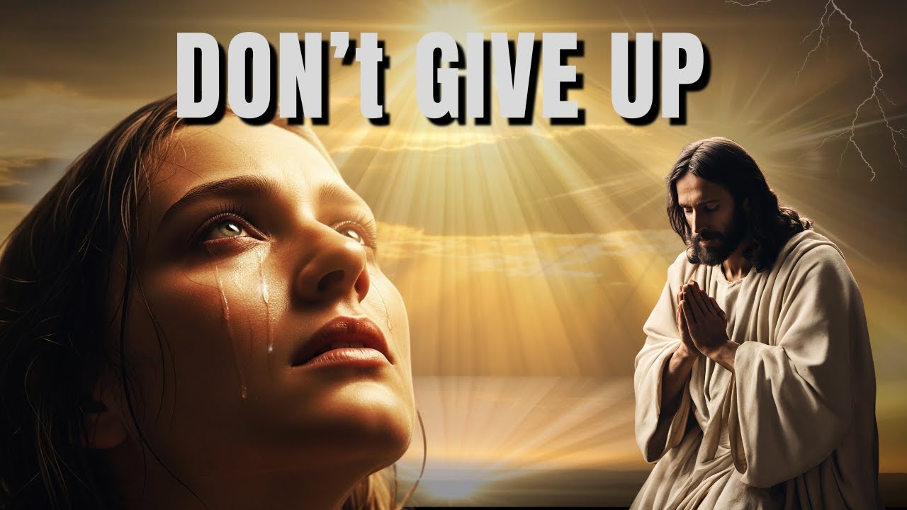 Don't Give Up Now | Prayer for Strength in Invisible Battles