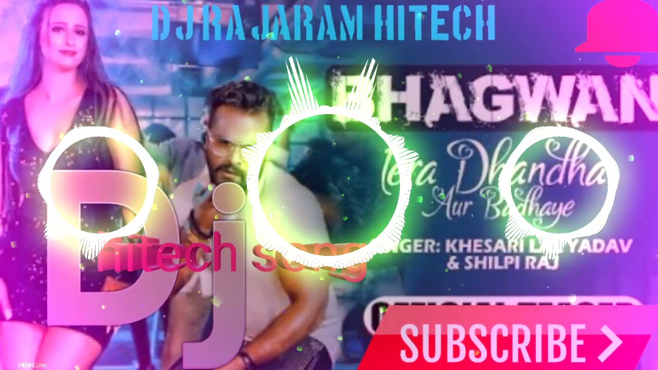hitech song Bhagwan Tera Dhandha Aur Badhaye Khesari Lal Yadav 2021 Hard toing Mix Hi Tech song