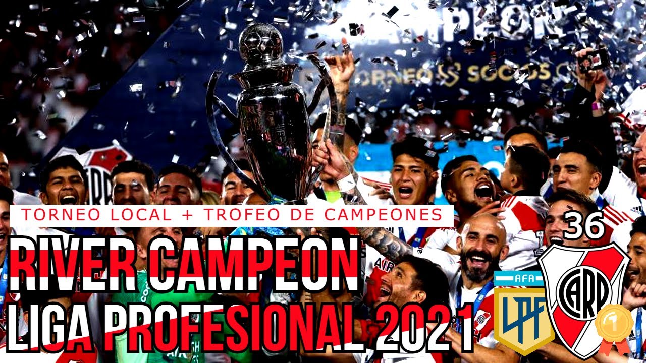 River CAMPEÓN del Fútbol Argentino 2021 | Liga Profesional y Trofeo de Campeones