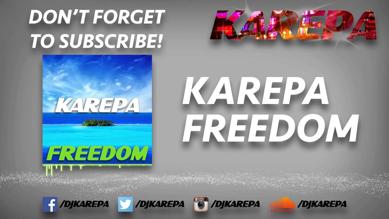 Karepa - Freedom