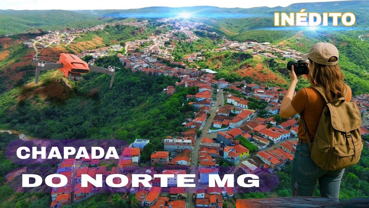 CHAPADA DO NORTE VALE DO JEQUITINHONHA IMAGENS ATUALIZADAS 2026 #ChapadaDoNorte #nova 