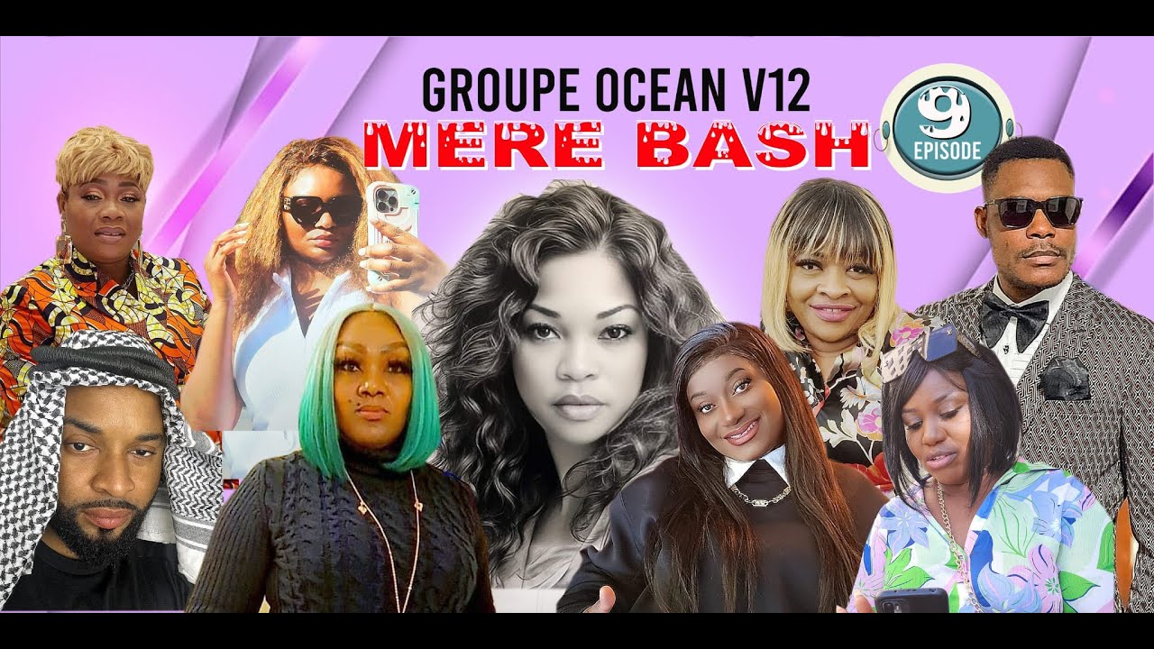 SERIE V12 2024 / MERE BASH / EP. 9