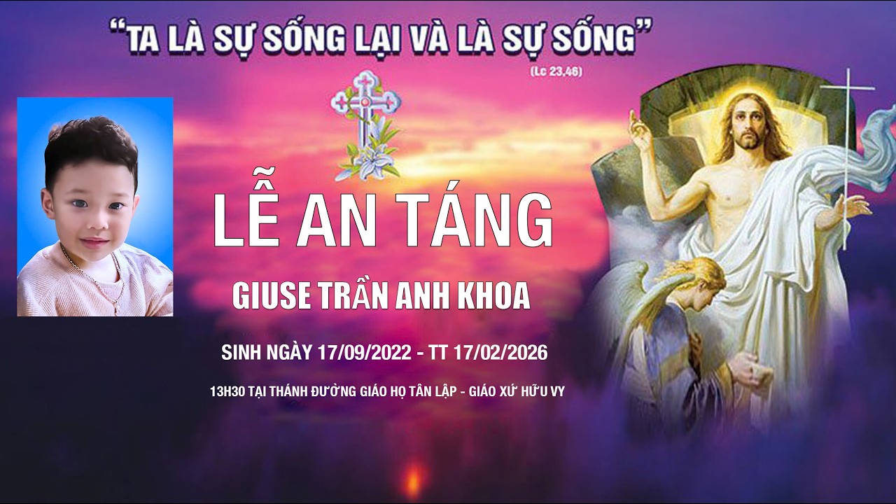 Thánh Lễ An Tang Cầu Cho Linh Hồn GIUSE  Trần Anh Khoa / Giáo Họ Tân Lập / GX Hữu Vy/ GP Thái Bình