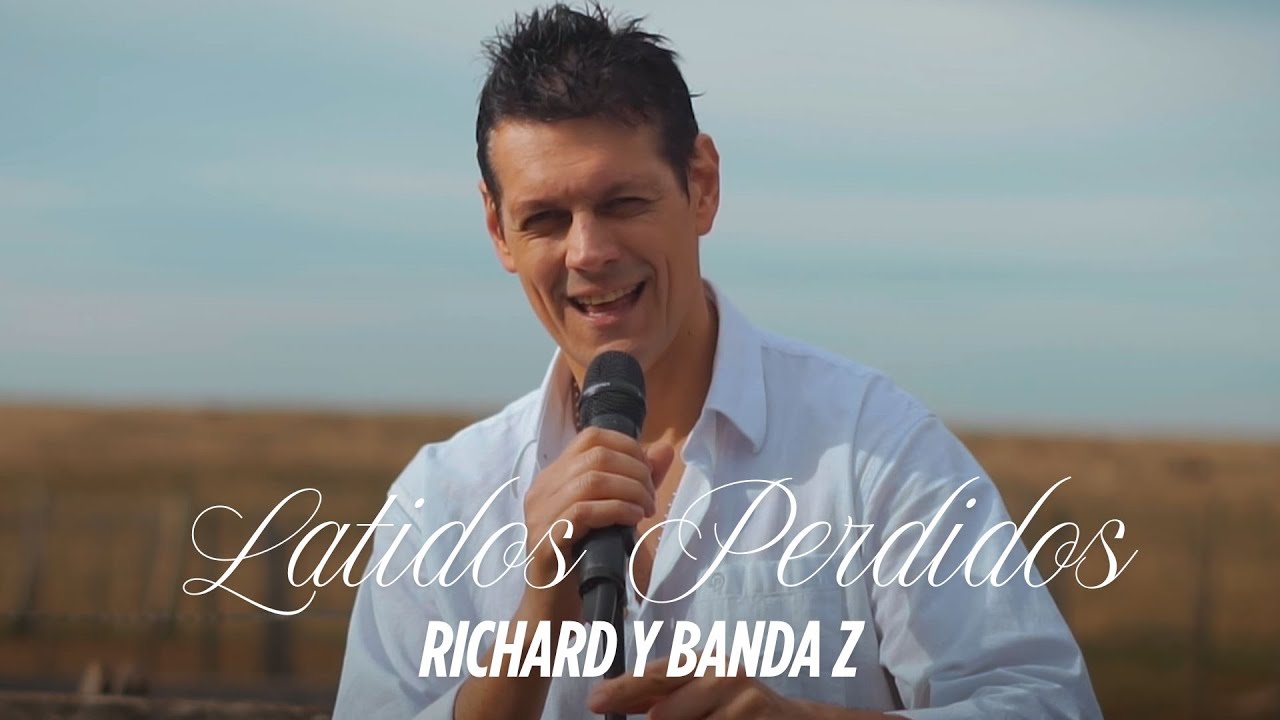 Richard y Banda Z - Latidos Perdidos (Video Oficial)