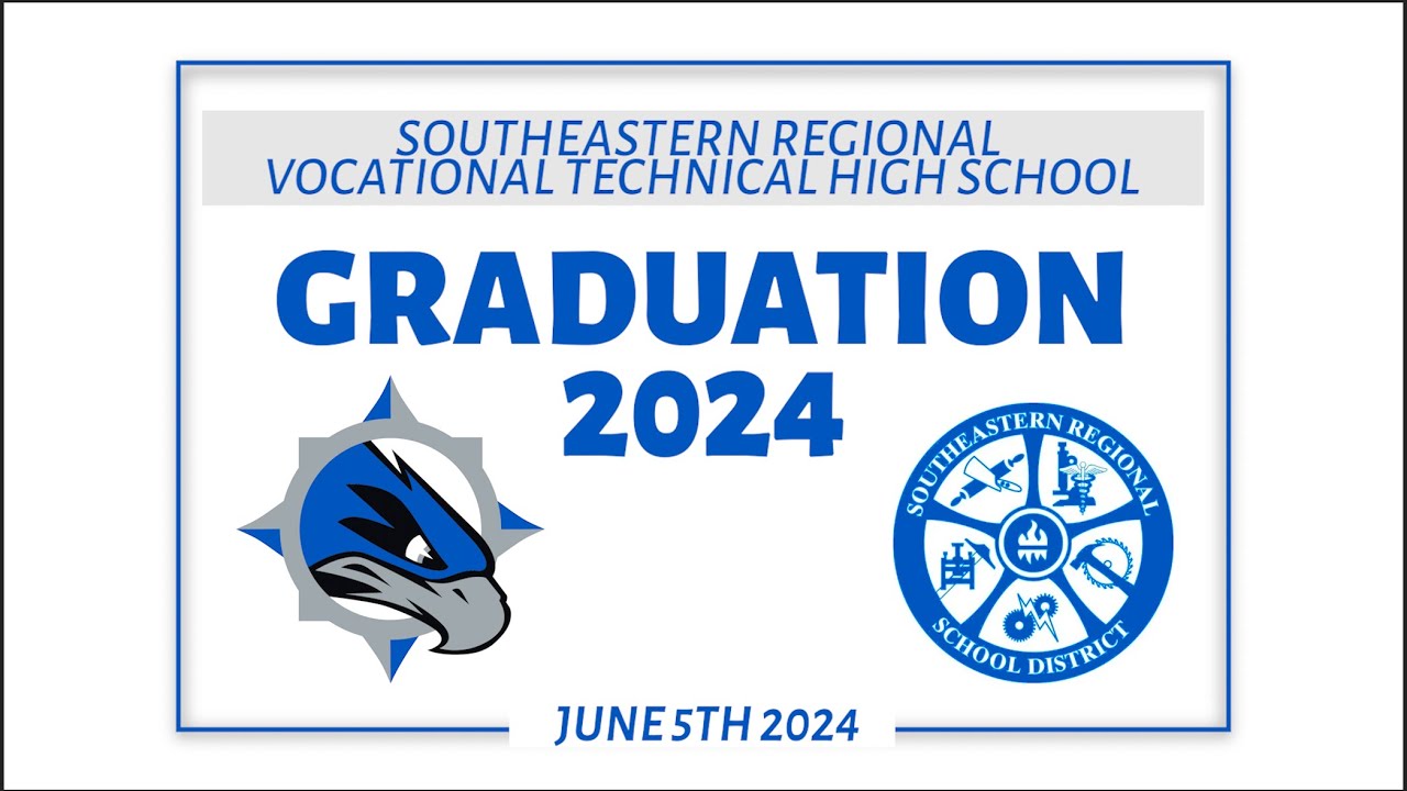 Southeastern Regional Vocational Technical High School Graduation Ceremony 6-5-24