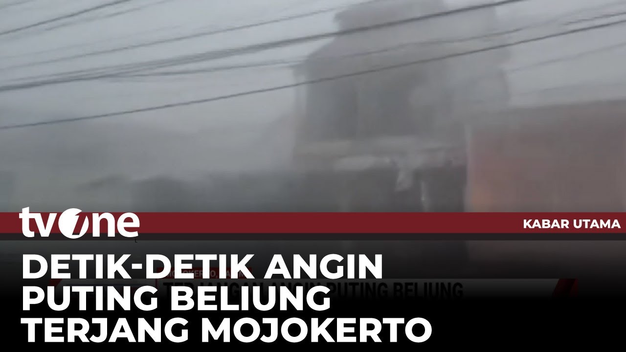 Warga Teriak Takbir Ketika Angin Puting Beliung Menerpa Daerah Mojokerto | Kabar Utama tvOne
