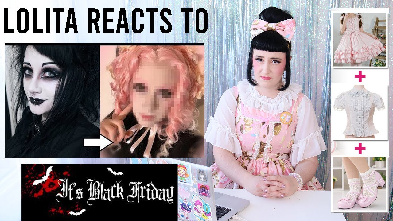 Lolita reacts to It's Black Friday's Sweet Lolita Video