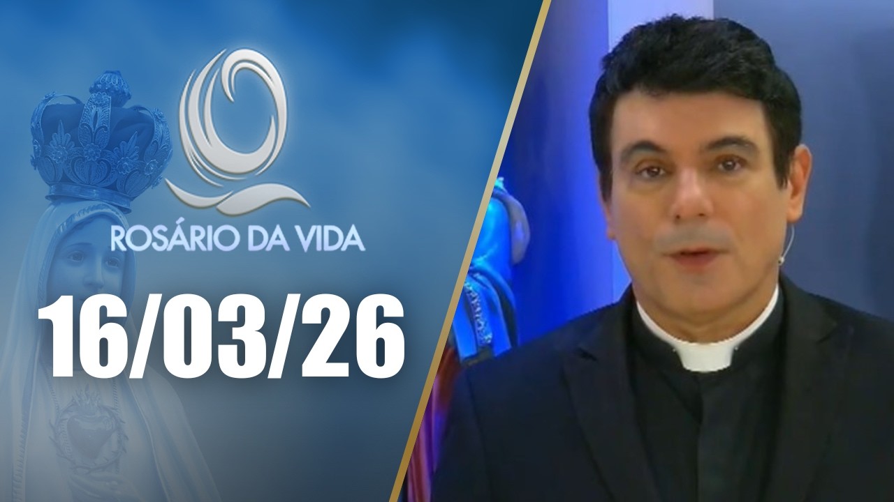Rosário da Vida | 16/03/26 | Padre Juarez de Castro