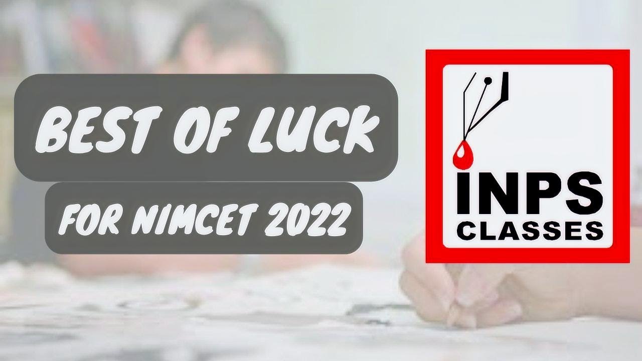 Best Of Luck for NIMCET 2022