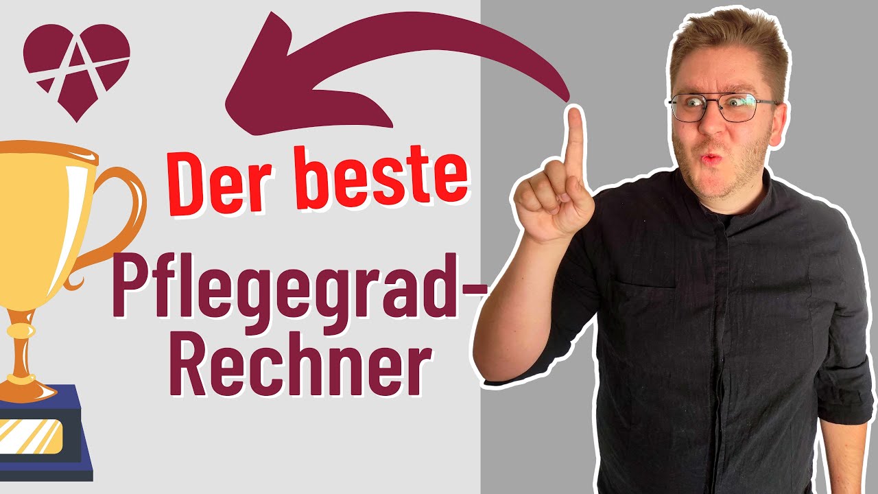 ❤️ Der beste Pflegegrad-Rechner, Vorbereitung auf Pflegegrad-Gutachten Erfahrung Pflege-Dschungel.de