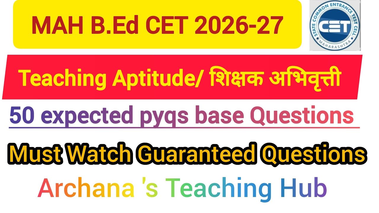 MAH B.Ed CET 2026-27 | Teaching Aptitude |50Expected Based PYQs | Score 90+#bedcet #teachingaptitude
