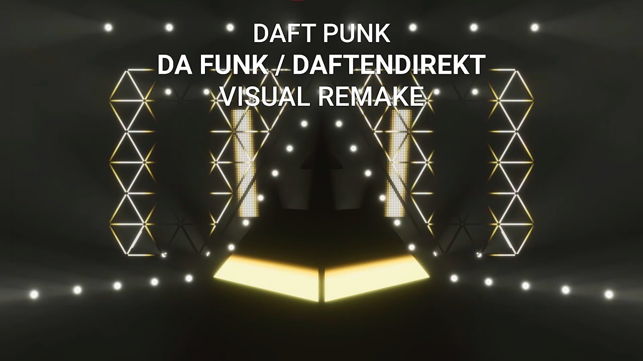 Daft Punk | Visual Remake - Da Funk / Daftendirekt