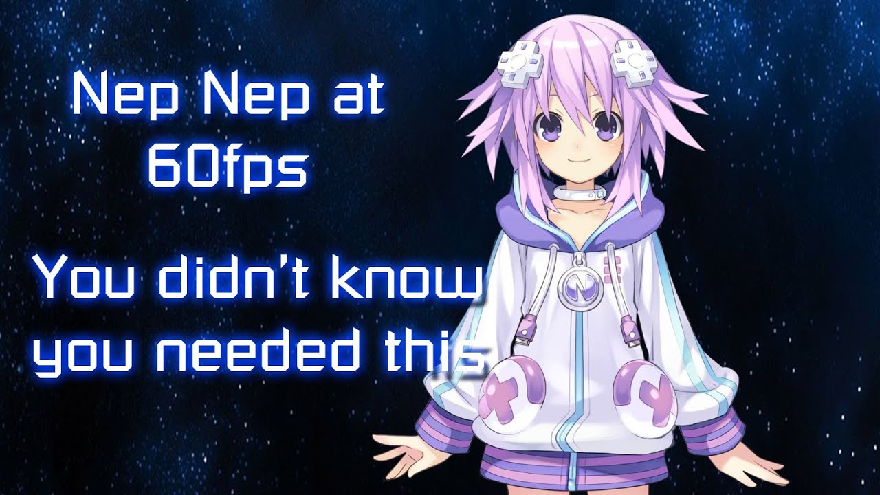 [PC 60fps] Nep Nep at 60fps
