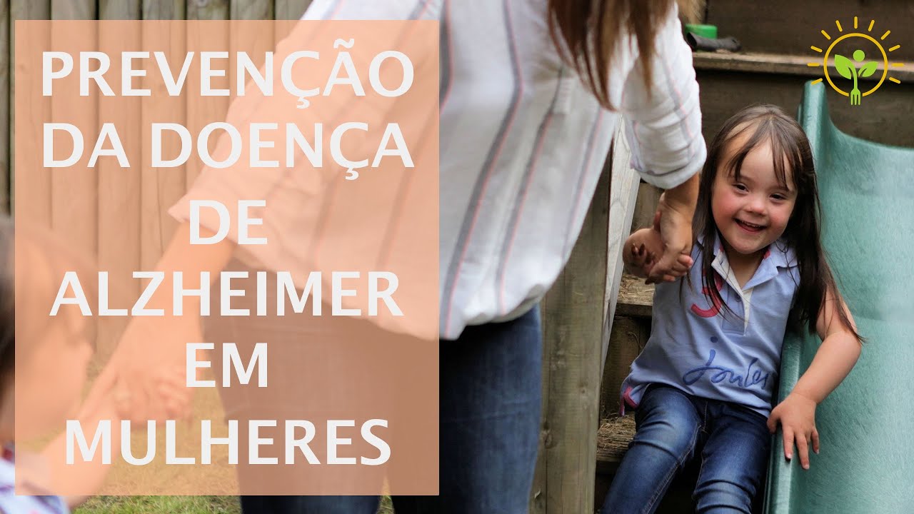 ALZHEIMER EM MULHERES | FATORES ENVOLVIDOS E PREVENÇÃO