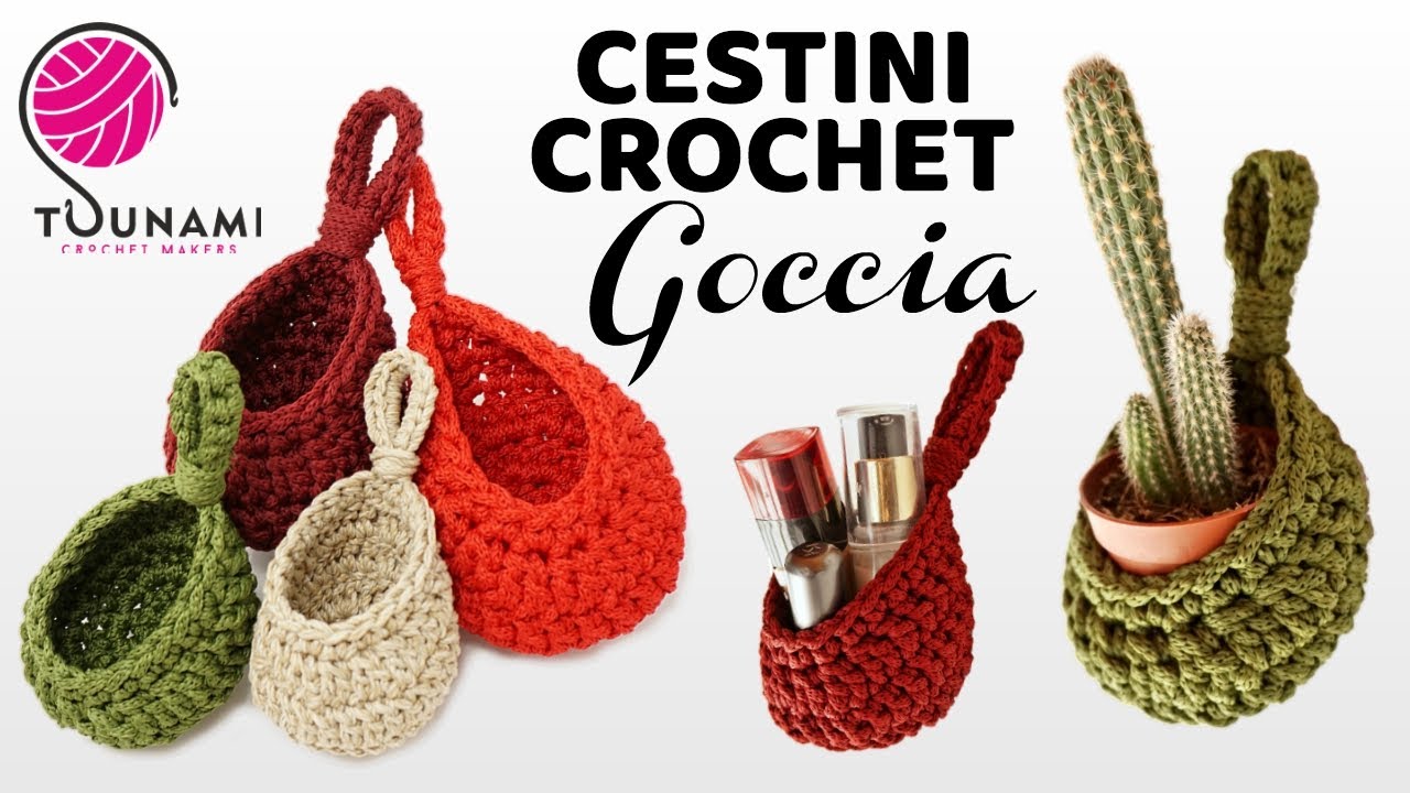 TUTORIAL FACILE UNCINETTO - CESTINI A GOCCIA - CROCHET TEARDROP BASKET
